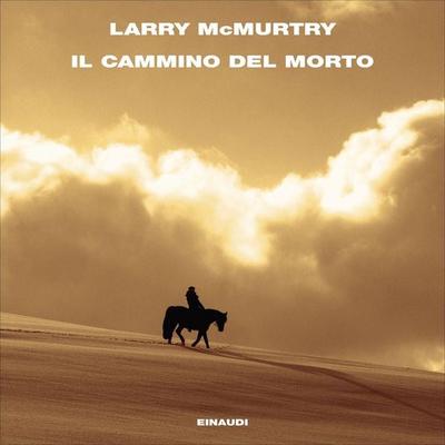 Il cammino del morto - Larry McMurtry, Audio, 9788858492628
