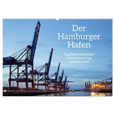Der Hamburger Hafen - Touristenattraktion, Güterumschlag, Arbeitsstätte (Wandkalender 2027 DIN A2 quer), CALVENDO Monatskalender