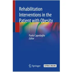 Rehabilitation interventions in the patient with obesity, Fachbücher von Paolo Capodaglio