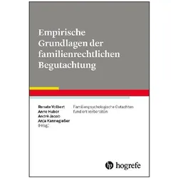Empirische Grundlagen der familienrechtlichen Begutachtung, Fachbücher von André Jacob, Renate Volbert, Anne Huber, Anja Kannegiesser