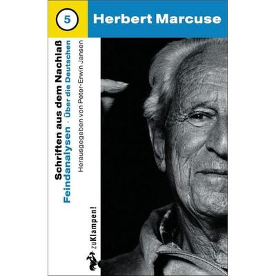 Nachgelassene Schriften / Feindanalysen, Gebundene Ausgabe von Herbert Marcuse, Zu Klampen Verlag, 978-3-86674-003-7