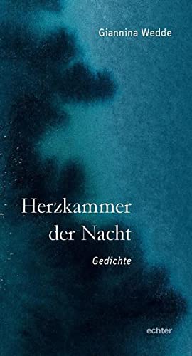 Giannina Wedde - Herzkammer der Nacht: Gedichte - Preis vom 09.10.2026 07:28:09 h