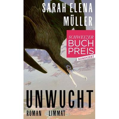 Unwucht, Gebundene Ausgabe von Sarah Elena Müller, Limmat, 978-3-03926-109-3