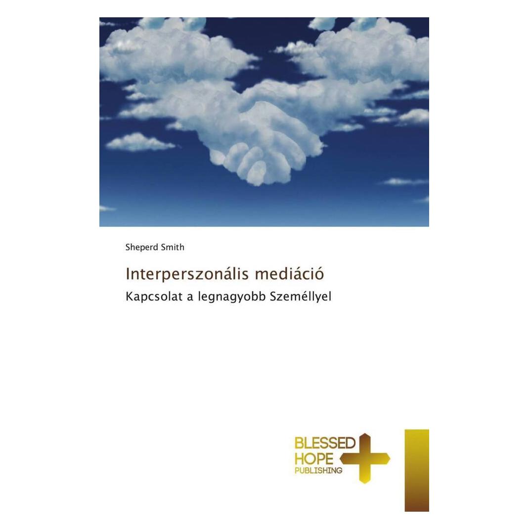 Various Publishers Interperszonális mediáció (Softcover, Sheperd Smith) (51385221)