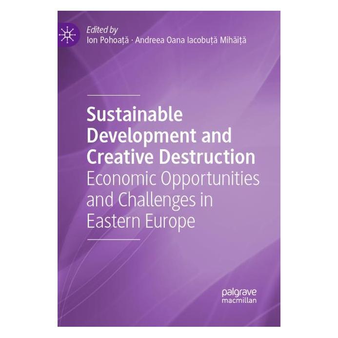 Springer Sustainable Development and Creative Destruction (Englisch, Ion Pohoata, Oana Iacobuta Mihaita) (69175324)
