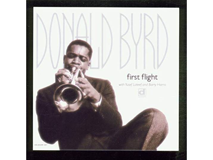 Donald Byrd - First Flight
