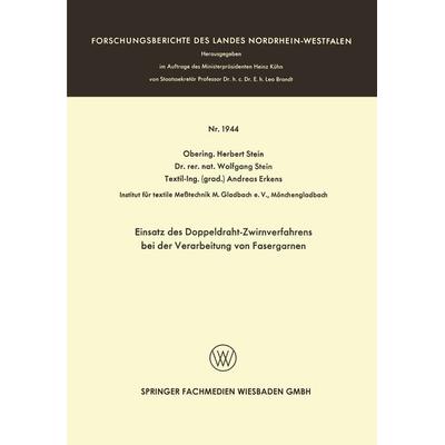 Einsatz des Doppeldraht-Zwirnverfahrens bei der Verarbeitung von Fasergarnen, Taschenbuch von Herbert Stein, VS Verlag für Sozialwissenschaften,