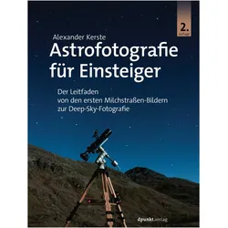 Astrofotografie für Einsteiger, Ratgeber von Alexander Kerste