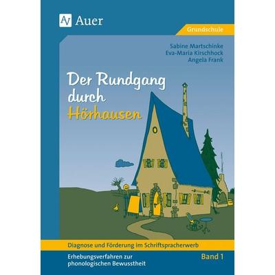 Der Rundgang durch Hörhausen, Taschenbuch von A. Frank,E.-M. Kirschhock,S. Martschinke, Auer Verlag in der AAP Lehrerwelt GmbH, 978-3-403-03484-1