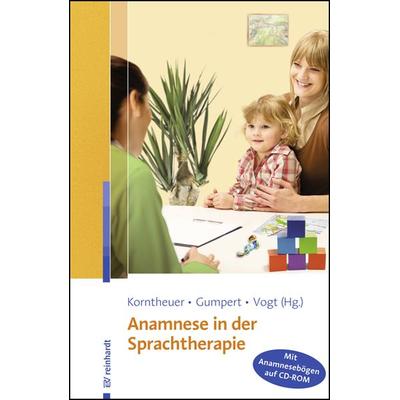 Anamnese in der Sprachtherapie, Taschenbuch von Petra Korntheuer, Ernst Reinhardt Verlag, 978-3-497-02438-4