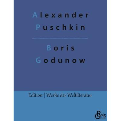 Boris Godunow, Taschenbuch von Alexander Puschkin, Gröls Verlag, 978-3-9882812-2-7