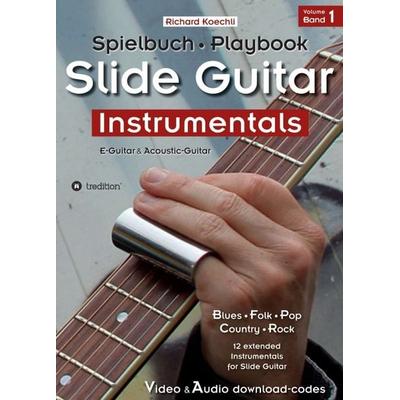 Slide Guitar Instrumentals, Taschenbuch von Richard Koechli, Tredition, 978-3-7482-6698-3