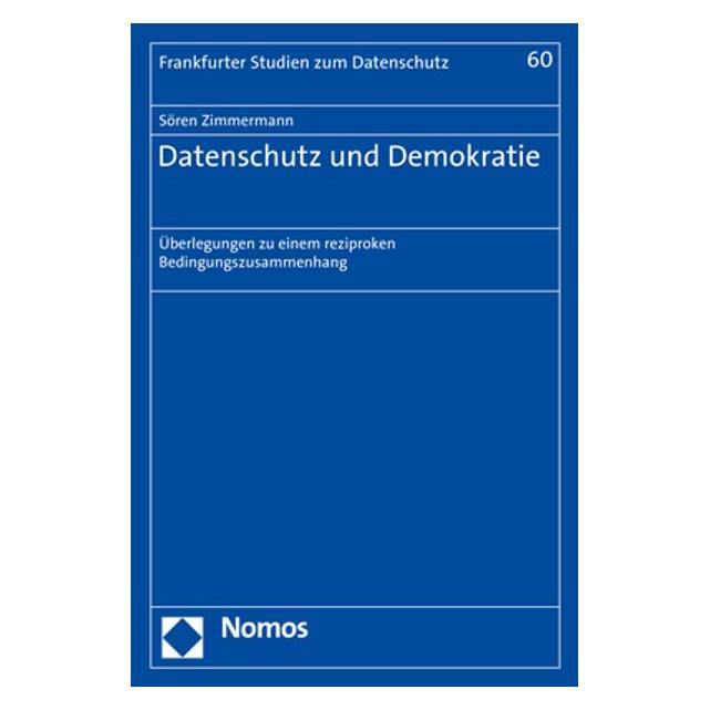 Nomos Zimmermann:Datenschutz und Demokratie (Deutsch, Softcover, Sören Zimmermann) (35190173)