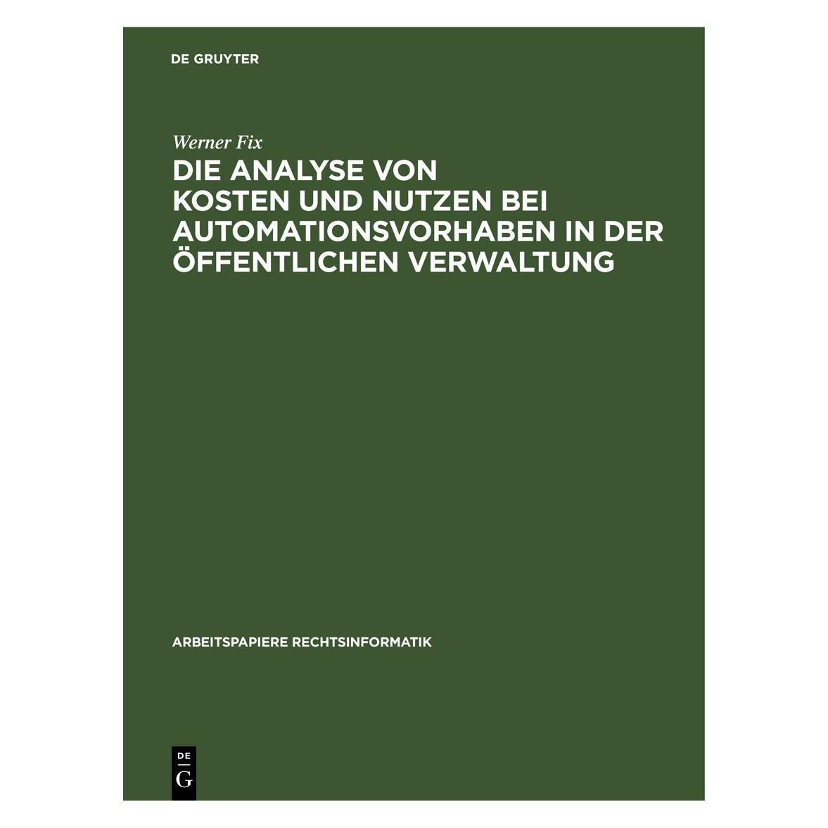 De Gruyter Fix:Die Analyse von Kosten und Nutzen b (Deutsch, Werner Fix, 1979) (67777692)