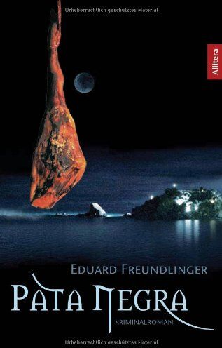 Eduard Freundlinger - Pata Negra - Preis vom 09.10.2026 07:28:09 h