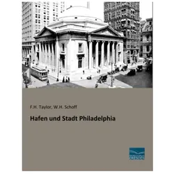Hafen und Stadt Philadelphia, Ratgeber von F H Taylor, W H Schoff