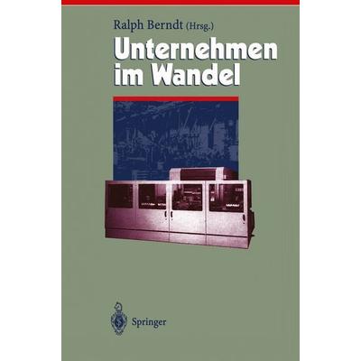 Unternehmen im Wandel — Change Management, Taschenbuch von , Springer Berlin, 978-3-642-63792-6