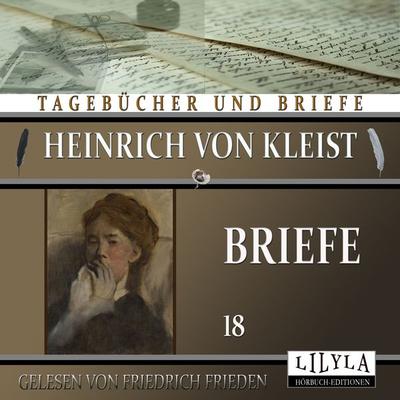 Briefe 18 - Heinrich Kleist, Audio, 9783988521637