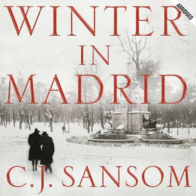 Winter in Madrid - C. J. Sansom, Audio, 9780230531895