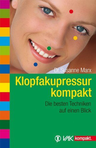Susanne Marx - Klopfakupressur kompakt: Die besten Techniken auf einen Blick - Preis vom 14.10.2026 23:07:16 h
