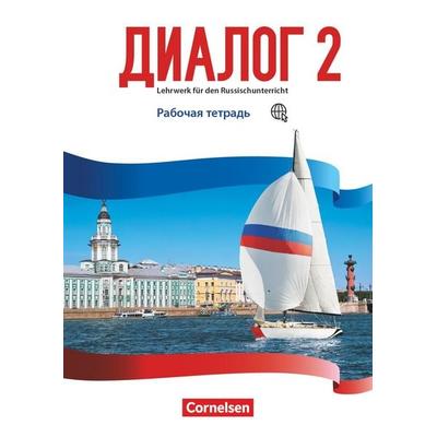 Dialog - Lehrwerk für den Russischunterricht - Russisch als 2. Fremdsprache - Ausgabe 2016 - Band 2, Taschenbuch von Elena Kushnir,Cornelia Bomberg,