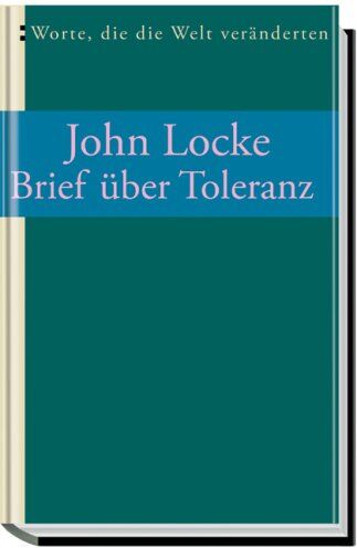 John Locke - Brief über Toleranz. Worte, die die Welt veränderten - Preis vom 30.09.2026 09:01:18 h
