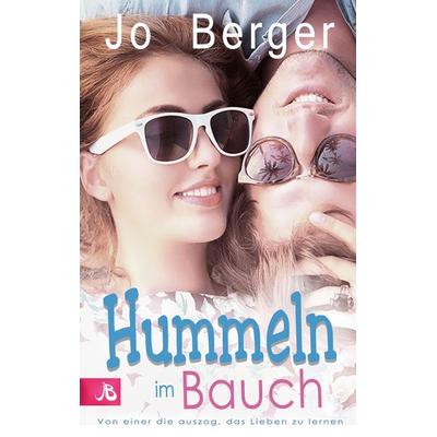 Hummeln im Bauch, Taschenbuch von Jo Berger, BoD – Books on Demand, 978-3-7431-6133-7
