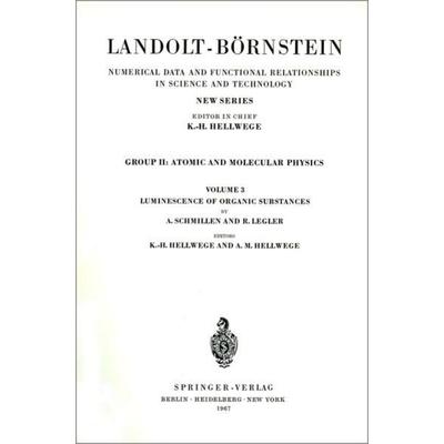 Luminescence of Organic Substances / Lumineszenz organischer Substanzen, Gebundene Ausgabe von A. Schmillen,R. Legler, Springer Berlin,