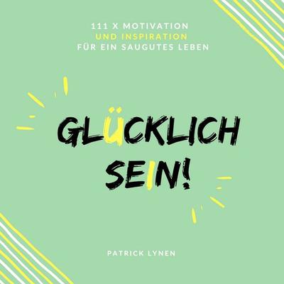 Glücklich sein - Patrick Lynen, Audio, 4057664436979