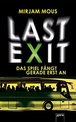 Mirjam Mous - Last Exit: Das Spiel fängt gerade erst an: - Preis vom 02.10.2026 23:42:20 h