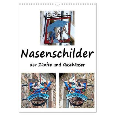 Nasenschilder der Zünfte und Gasthäuser in Frankreich (Wandkalender 2027 DIN A3 hoch), CALVENDO Monatskalender