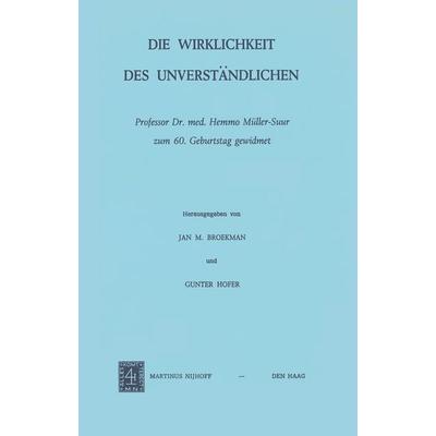 Die Wirklichkeit Des Unverständlichen, Taschenbuch von , Springer Netherland, 978-90-247-1607-4