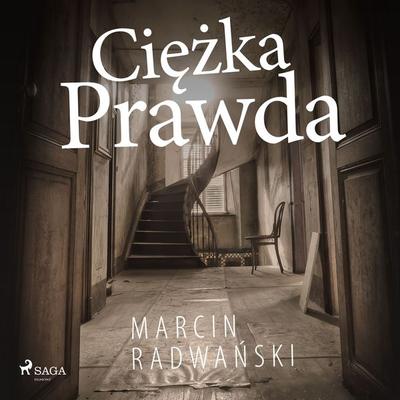Ciężka prawda - Marcin Radwański, Audio, 9788726357776