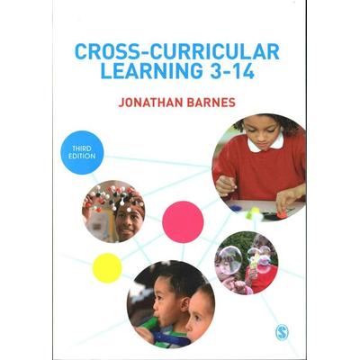 Cross-Curricular Learning 3-14, Taschenbuch von Jonathan Barnes, SAGE Publications, 978-1-4462-9704-9