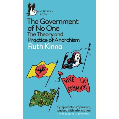 The Government of No One, Taschenbuch von Ruth Kinna, Penguin Books Ltd, 978-0-14-198466-7