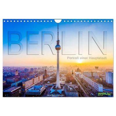 Berlin - Portrait einer Hauptstadt (Wandkalender 2026 DIN A4 quer), CALVENDO Monatskalender