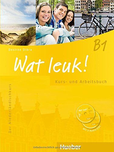 Desiree Dibra - Wat leuk! B1: Der Niederländischkurs / Kurs-und Arbeitsbuch mit 2 Audio-CDs - Preis vom 17.10.2026 19:25:27 h