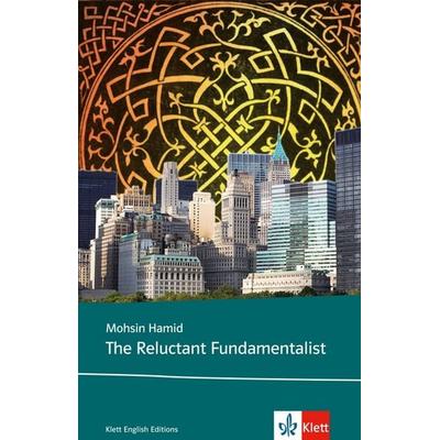 The Reluctant Fundamentalist, Taschenbuch von Mohsin Hamid, Klett Sprachen GmbH