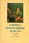 Martin Müller - Goethes merkwürdige Wörter. Ein Lexikon - Preis vom 12.10.2026 11:37:12 h