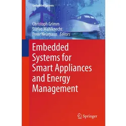 Embedded Systems for Smart Appliances and Energy Management, Fachbücher von Christoph Grimm, Peter Neumann, Stefan Mahlknecht