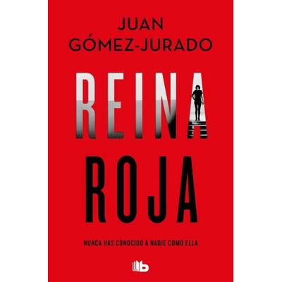 Reina roja, Taschenbuch von Juan Gomez-Jurado, Ediciones B, 978-84-13-14479-5