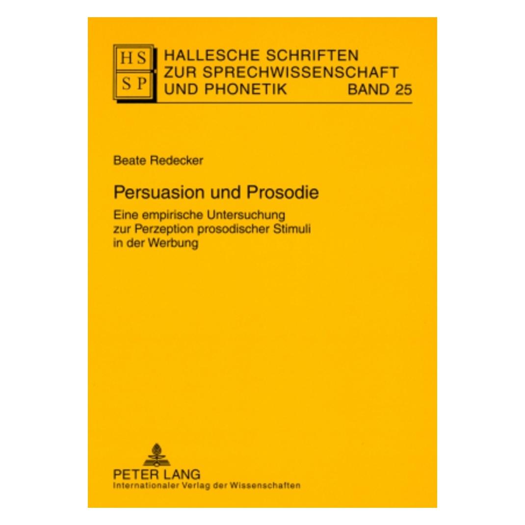 Peter Lang Persuasion und Prosodie (Deutsch, Softcover, Beate Redecker) (56031362)