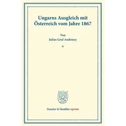 Ungarns Ausgleich mit Österreich, Fachbücher von Julius Graf Andrássy