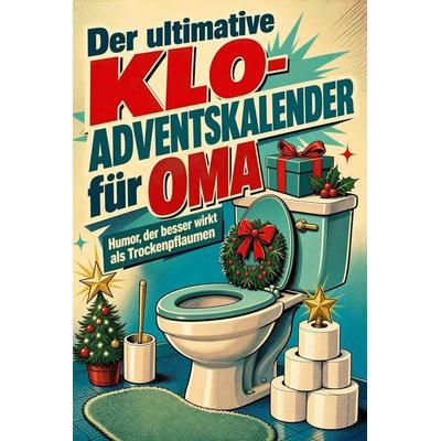 Der ultimative Klo-Adventskalender für Oma