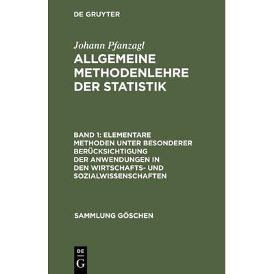 Elementare Methoden unter besonderer Berücksichtigung der Anwendungen in den Wirtschafts- und Sozialwissenschaften, Gebundene Ausgabe von Johann
