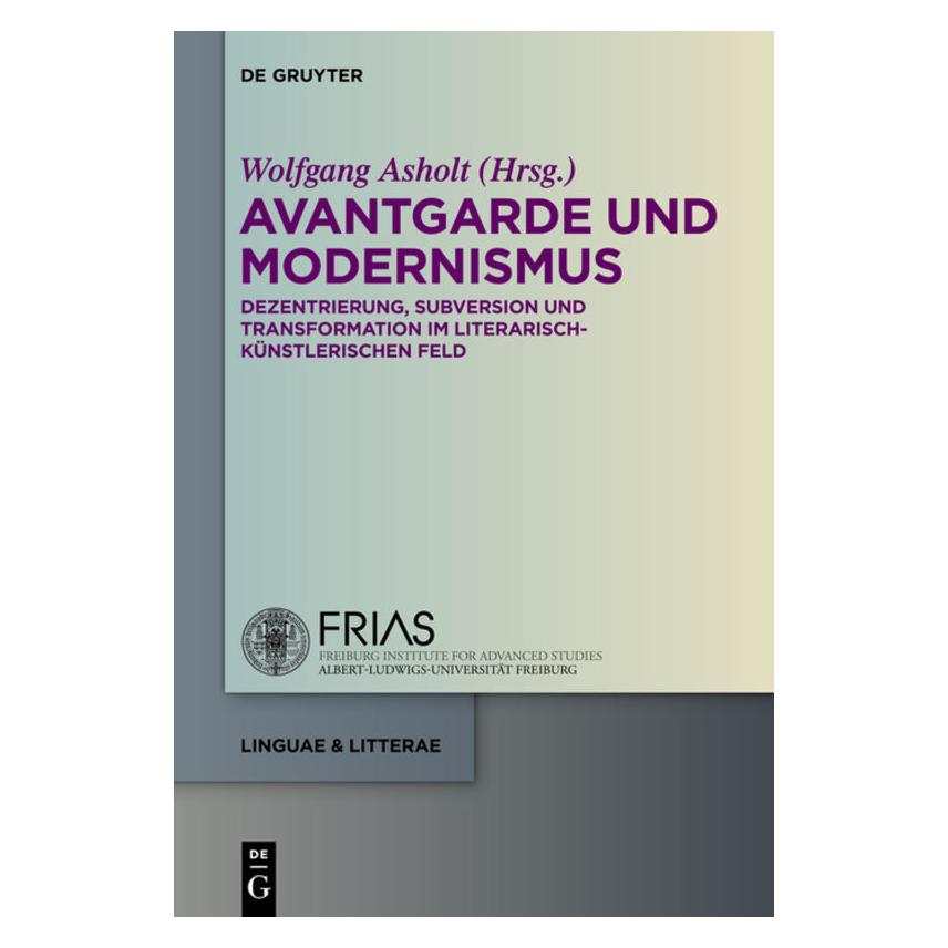 De Gruyter Avantgarde und Modernismus (Englisch, Hardcover, Wolfgang Asholt) (67763901)