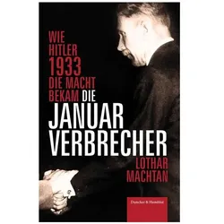 Die Januarverbrecher, Biografien von Lothar Machtan