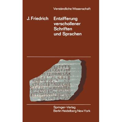 Entzifferung Verschollener Schriften und Sprachen, Taschenbuch von Johannes Friedrich, Springer Berlin, 978-3-642-80550-9