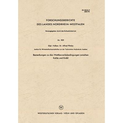 Bemerkungen zu den Wettbewerbsbedingungen zwischen Kohle und Erdöl, Taschenbuch von Alfred Plitzko, VS Verlag für Sozialwissenschaften,