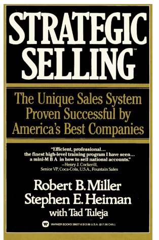 Miller, Robert B. - Strategic Selling: The Unique Sales System Proven Successful by America's Best Companies - Preis vom 05.10.2026 03:47:11 h